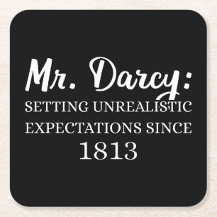 Mr. Darcy: Unrealistic Expectations Since 1813 II Square Paper Coaster