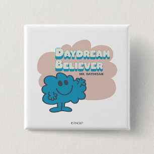 Mr. Daydream Believer 15 Cm Square Badge
