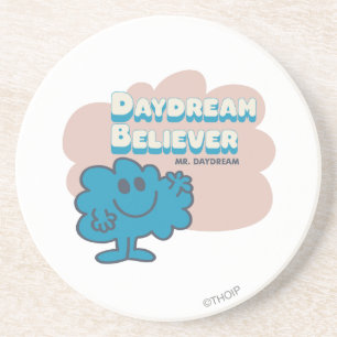 Mr. Daydream Believer Coaster