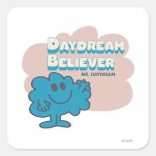 Mr. Daydream Believer Square Sticker