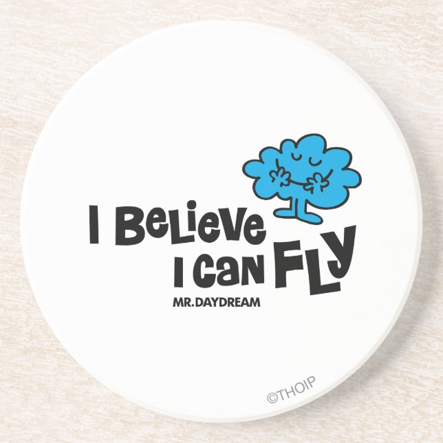 Mr. Daydream Believes He Can Fly Coaster (Front)