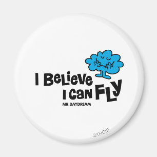 Mr. Daydream Believes He Can Fly Magnet