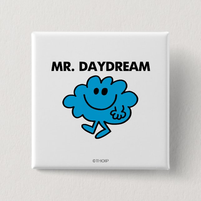 Mr. Daydream Classic Pose 15 Cm Square Badge (Front)