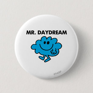Mr. Daydream Classic Pose 6 Cm Round Badge