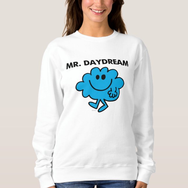 Mr. Daydream Classic Pose Sweatshirt (Front)