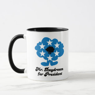 Mr. Daydream For President Mug