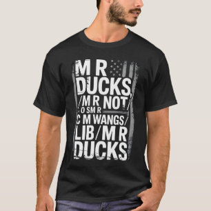 MR Ducks Funny Phonetic Joke Distressed American T-Shirt