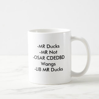 -MR Ducks-MR Not-OSAR CDEDBD Wangs-LIB MR Ducks Coffee Mug