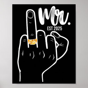 Mr. Est. 2025 Just Married Husband Wedding Finger  Poster