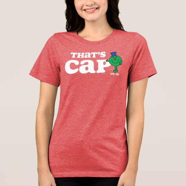 Mr. Fib That's Cap Tri-Blend Shirt (Front)