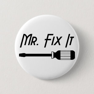 Mr. Fix It 6 Cm Round Badge