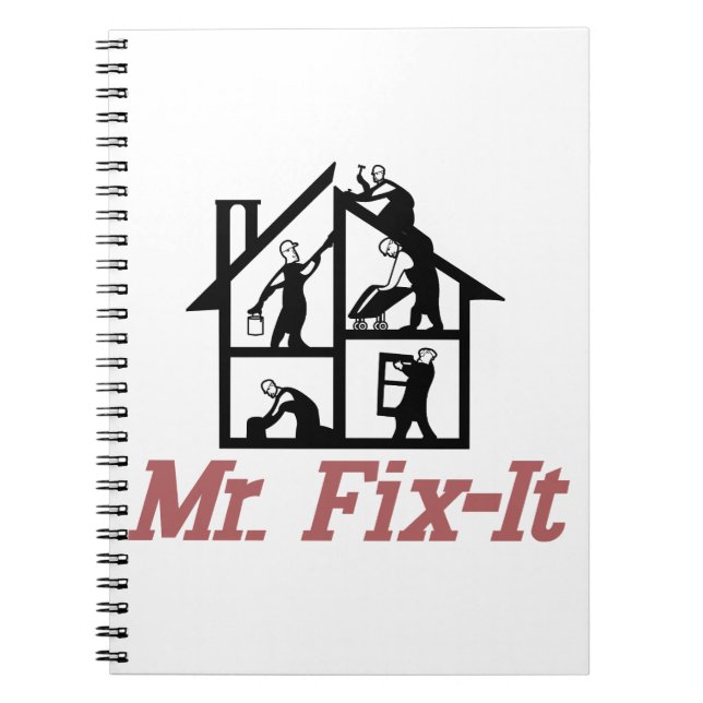 Mr. Fix-it Spiral Notebook (Front)