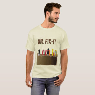Mr. Fix-It, Toolbelt and Tools, T-Shirt