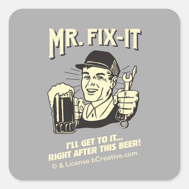 Mr. Fixit: After this Beer Square Sticker (Front)