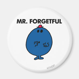 Mr. Forgetful What Was I Doing Magnet