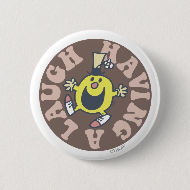 Mr. Funny Having A Laugh 6 Cm Round Badge (Front)