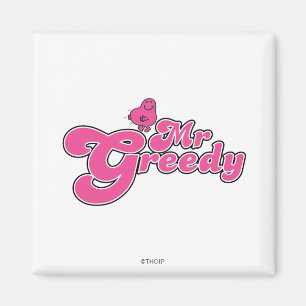 Mr. Greedy Pink Lettering Magnet