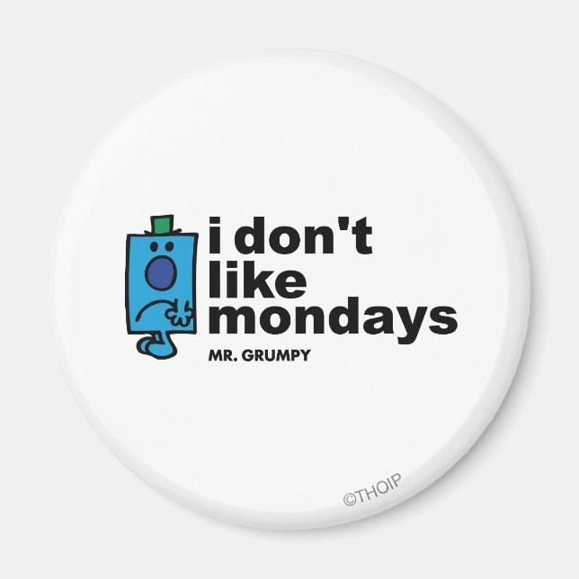 Mr. Grumpy Does Not Like Monday Magnet (Front)