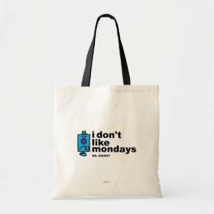 Mr. Grumpy Does Not Like Monday Tote Bag