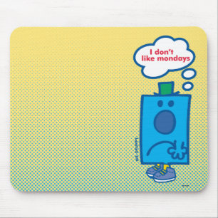 Mr Grumpy I Don't Like Mondays Thought Bubble Mouse Pad