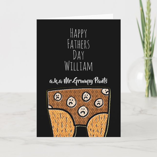 Mr Grumpy Pants Customisable Fathers Day Card (Front)