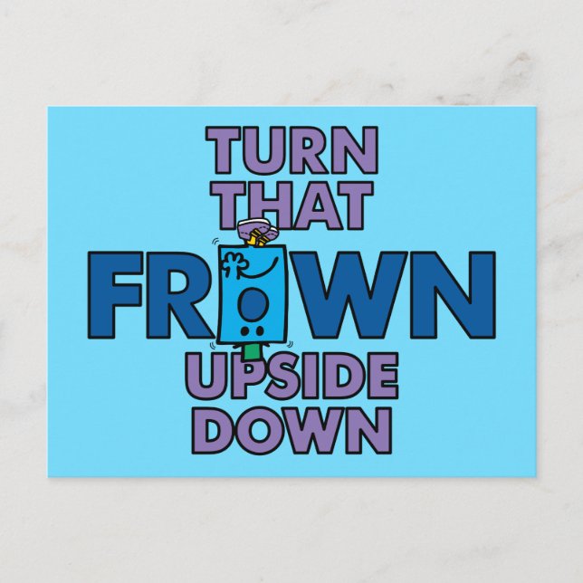 Mr Grumpy | Turn That Frown Upside Down Postcard (Front)