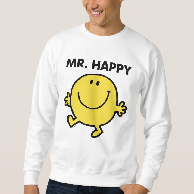 Mr. Happy | Dancing & Smiling Sweatshirt (Front)