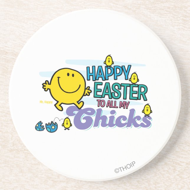 Mr. Happy | Happy Easter To All My Chicks Coaster (Front)
