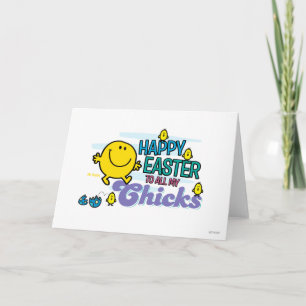 Mr. Happy   Happy Easter To All My Chicks Holiday Card