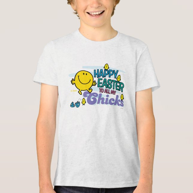 Mr. Happy | Happy Easter To All My Chicks Tri-Blend Shirt (Front)