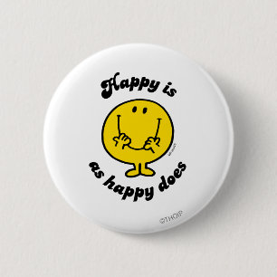 Mr. Happy   Happy Is As Happy Does 6 Cm Round Badge