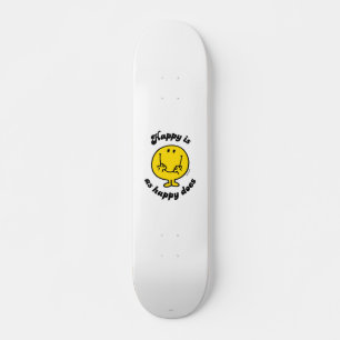 Mr. Happy Happy Is As Happy Does Skateboard