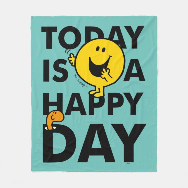 Mr. Happy | Today is a Happy Day Fleece Blanket (Front)