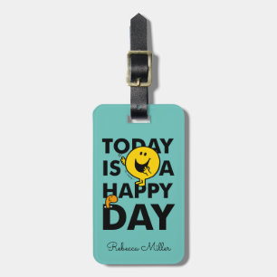 Mr. Happy Today is a Happy Day Luggage Tag