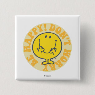 Mr. Happy's Happy Motto 15 Cm Square Badge