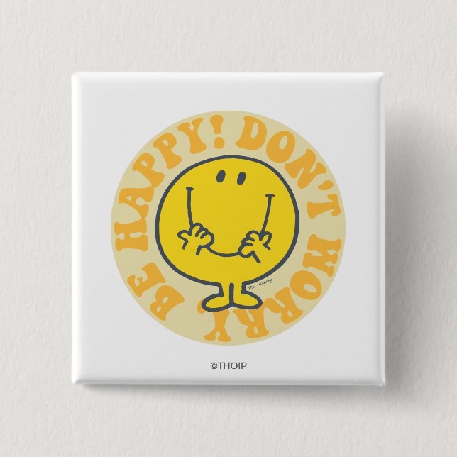 Mr. Happy's Happy Motto 15 Cm Square Badge (Front)