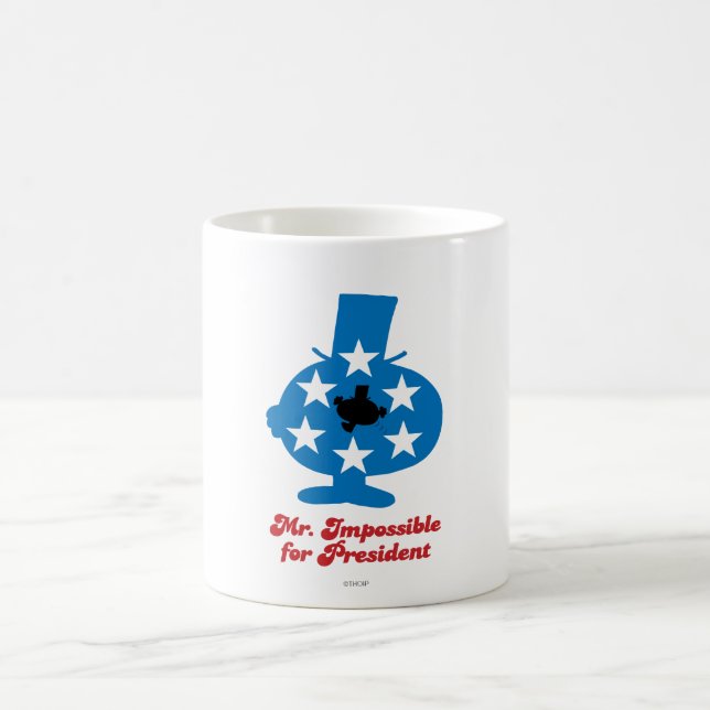 Mr. Impossible For President Coffee Mug (Center)