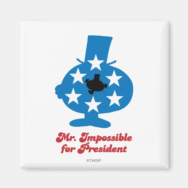 Mr. Impossible For President Magnet (Front)