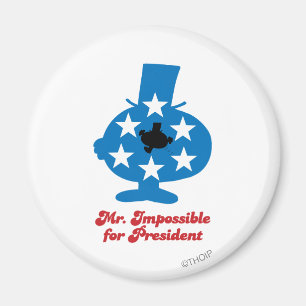 Mr. Impossible For President Magnet