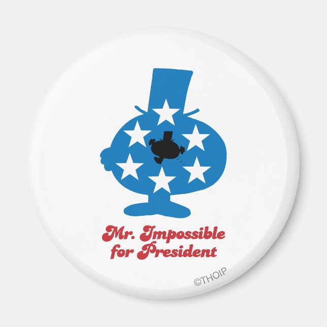 Mr. Impossible For President Magnet (Front)