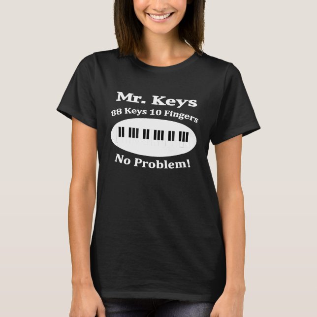 Mr Keys Piano Player 88 Keys 10 Fingers T-Shirt (Front)