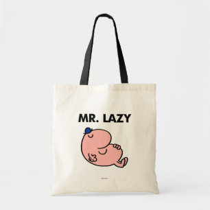 Mr. Lazy Snoozing Away Tote Bag