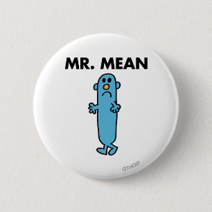 Mr. Mean   Classic Pose 6 Cm Round Badge