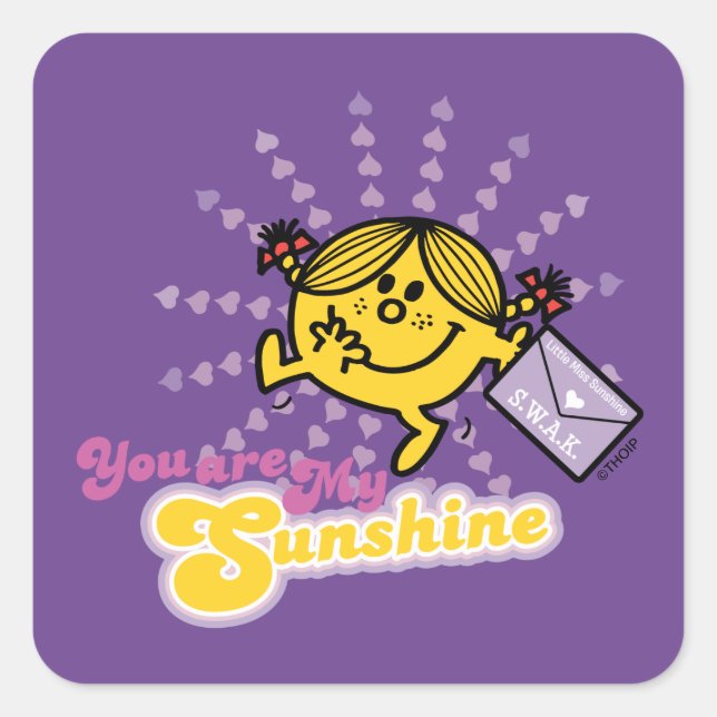 Mr. Men Little Miss "You Are My Sunshine" Square Sticker (Front)