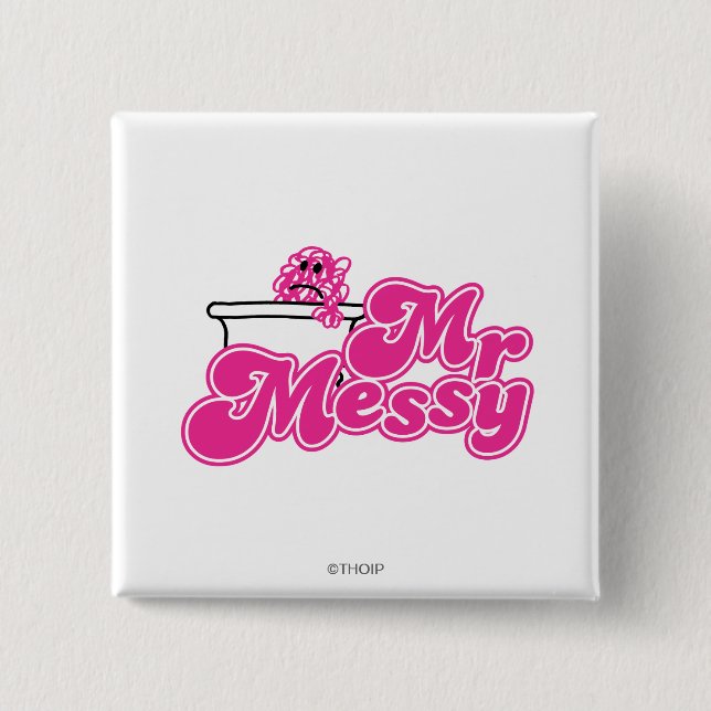 Mr. Messy | Bathtub Soaking 15 Cm Square Badge (Front)
