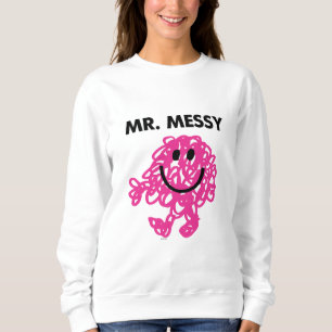Mr. Messy   Classic Pose Sweatshirt