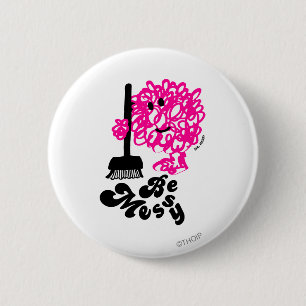 Mr. Messy Cleaning Up 6 Cm Round Badge