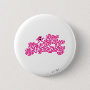 Mr. Messy   Sparkling Pink Name 6 Cm Round Badge