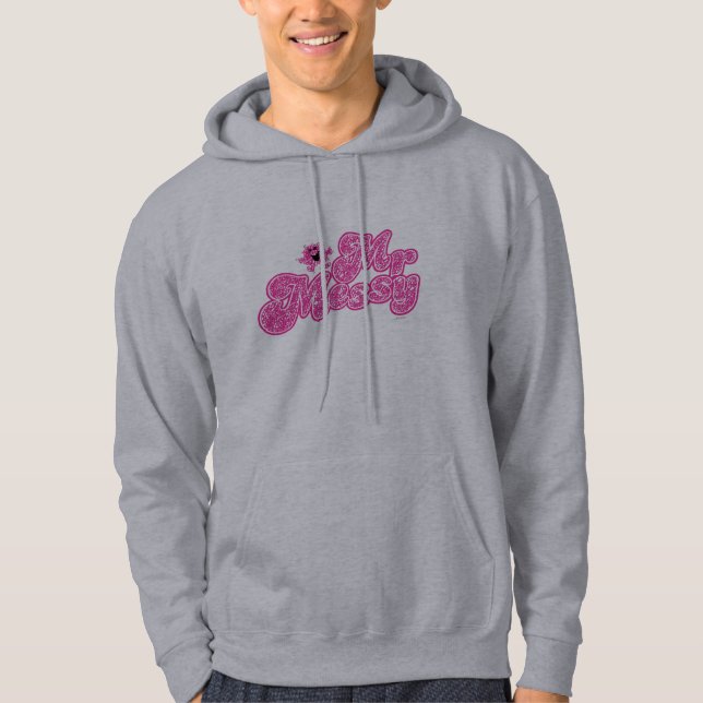 Mr. Messy | Sparkling Pink Name Hoodie (Front)