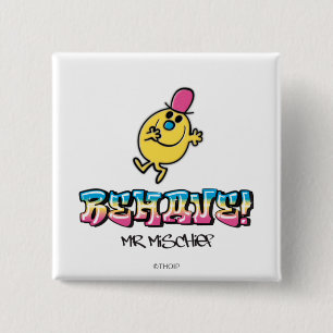 Mr. Mischief Behave 15 Cm Square Badge